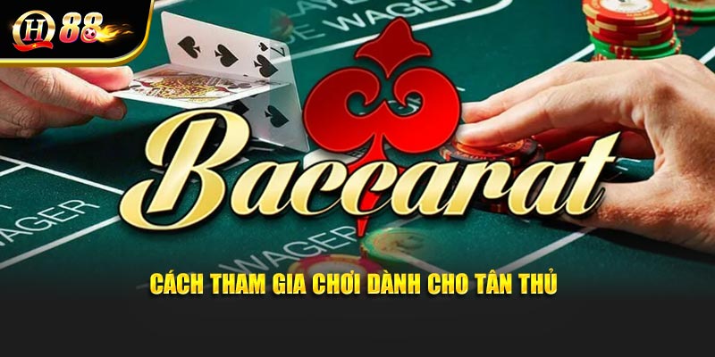 Cách tham gia chơi dành cho tân thủ