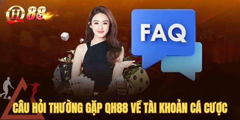 Tìm hiểu các câu hỏi thường gặp về tài khoản