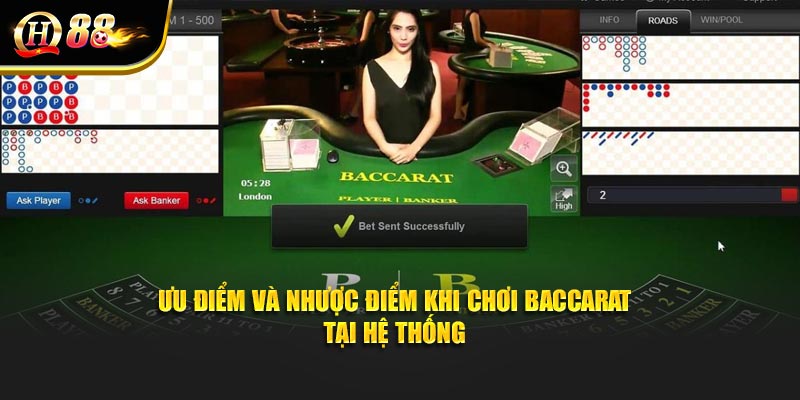 Ưu điểm và nhược điểm khi chơi baccarat tại hệ thống