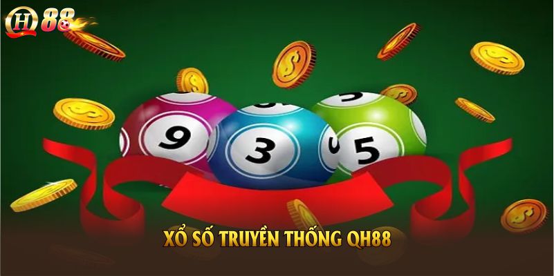Tìm Hiểu Về Xổ Số Truyền Thống QH88 Và Thông Tin Quan Trọng